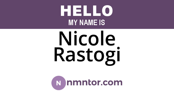 Nicole Rastogi