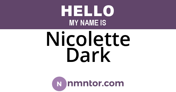 Nicolette Dark