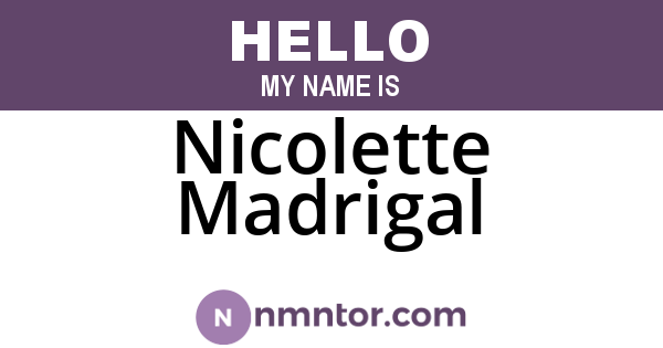 Nicolette Madrigal