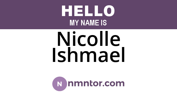 Nicolle Ishmael