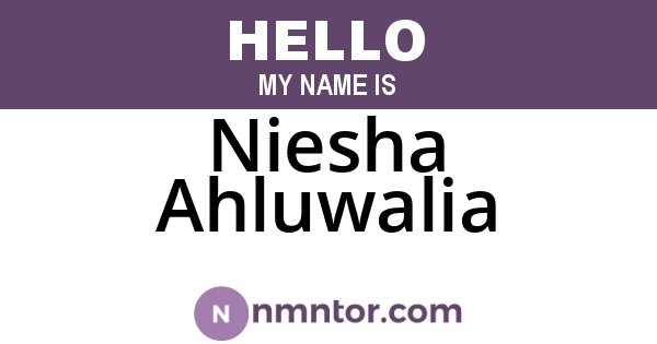 Niesha Ahluwalia