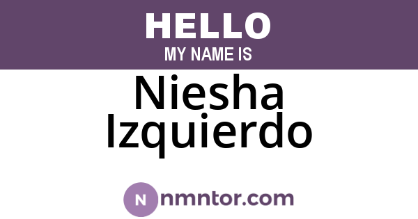 Niesha Izquierdo