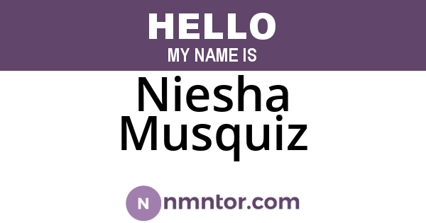 Niesha Musquiz
