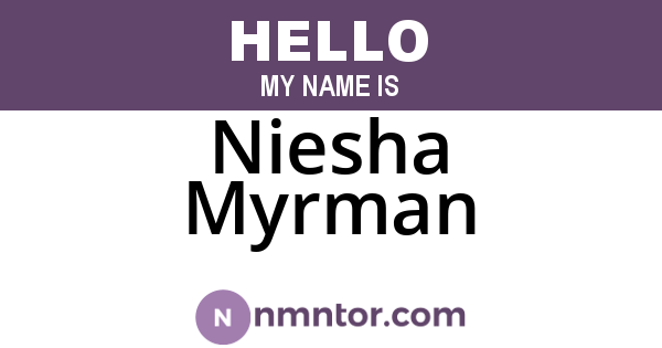 Niesha Myrman