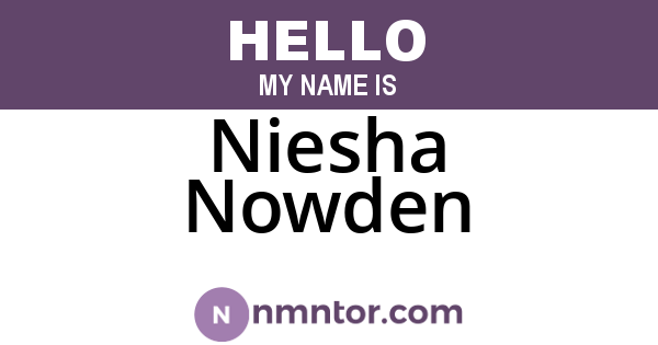 Niesha Nowden