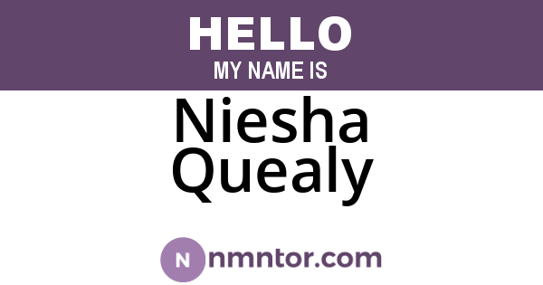 Niesha Quealy
