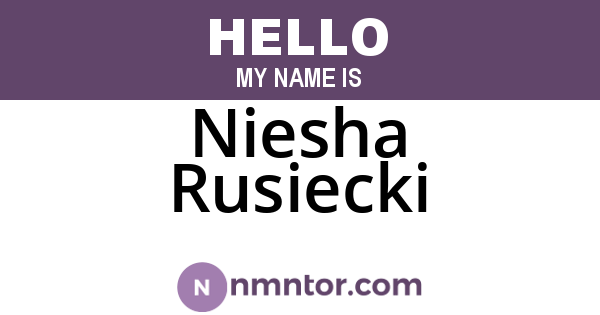 Niesha Rusiecki