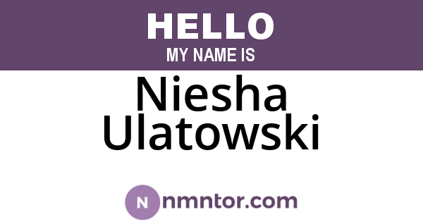 Niesha Ulatowski