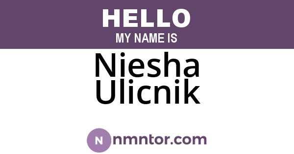 Niesha Ulicnik