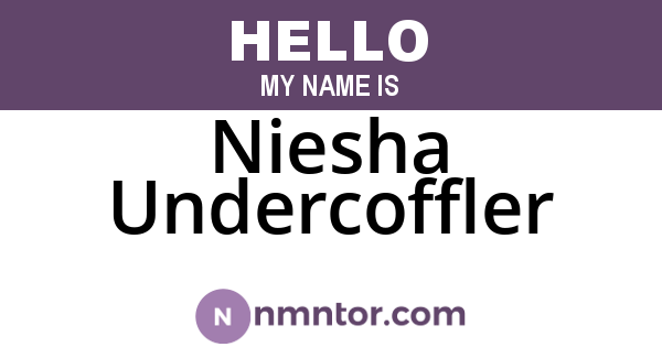 Niesha Undercoffler