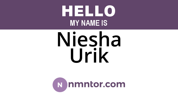 Niesha Urik
