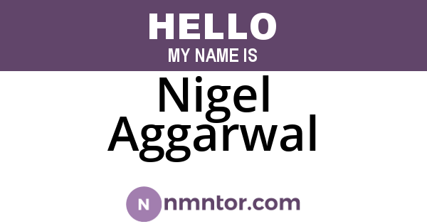 Nigel Aggarwal