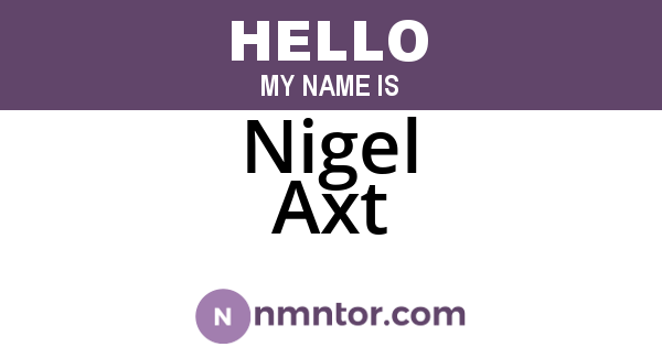 Nigel Axt
