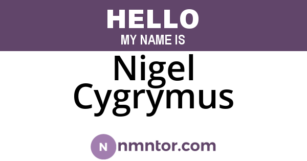 Nigel Cygrymus