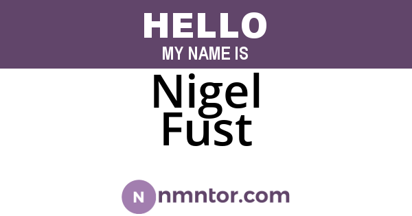 Nigel Fust