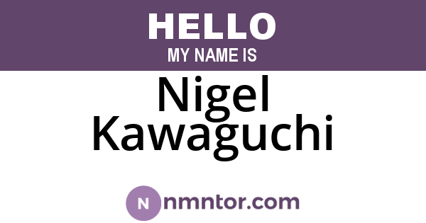 Nigel Kawaguchi