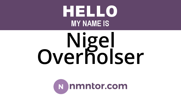 Nigel Overholser