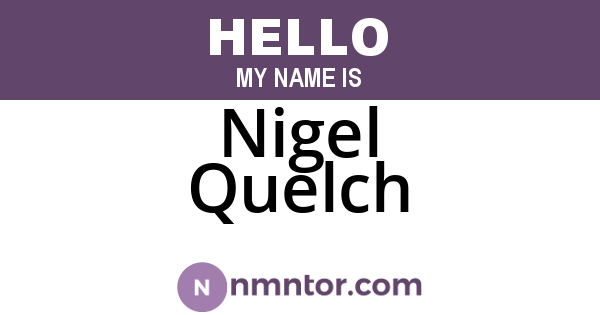 Nigel Quelch
