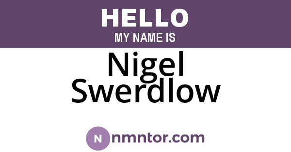 Nigel Swerdlow