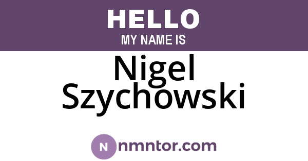 Nigel Szychowski