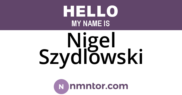 Nigel Szydlowski