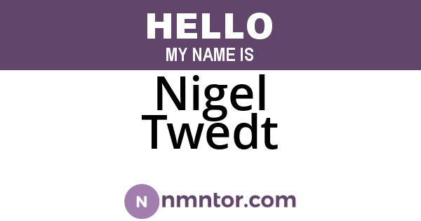 Nigel Twedt