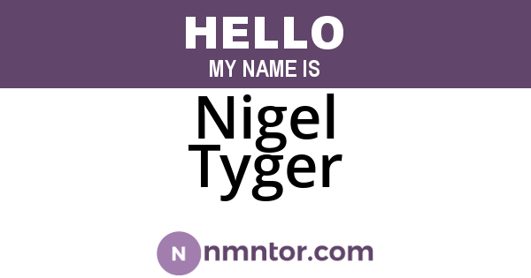 Nigel Tyger