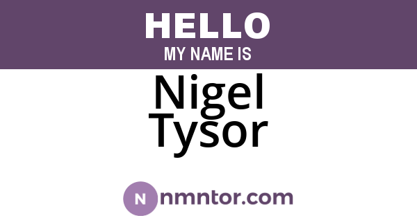 Nigel Tysor