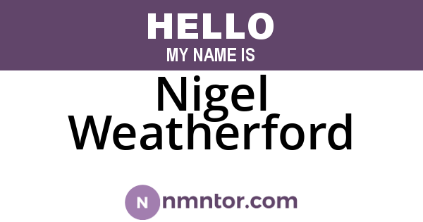 Nigel Weatherford