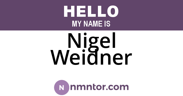 Nigel Weidner