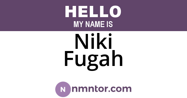 Niki Fugah