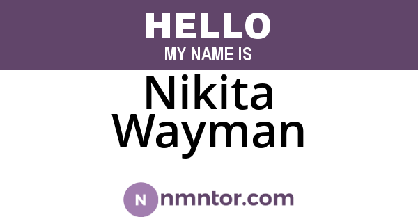 Nikita Wayman
