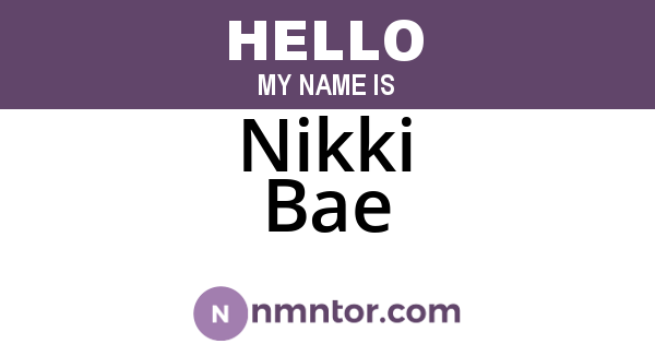 Nikki Bae