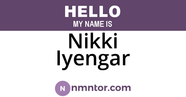 Nikki Iyengar