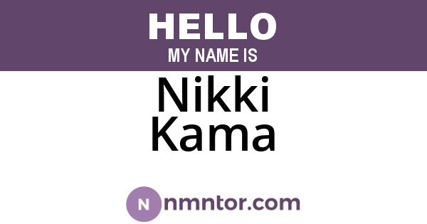 Nikki Kama