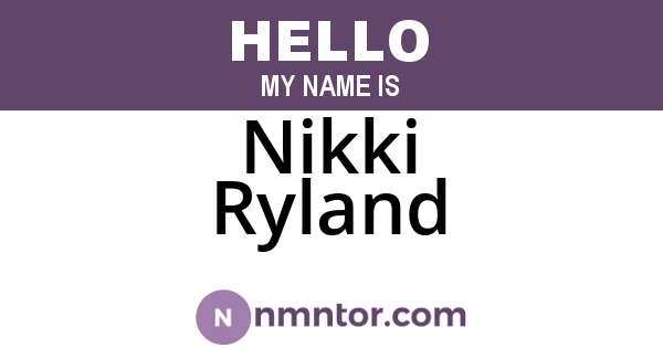 Nikki Ryland