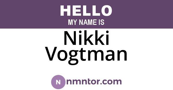 Nikki Vogtman