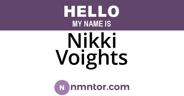 Nikki Voights