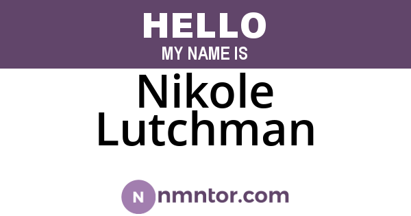 Nikole Lutchman