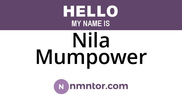Nila Mumpower