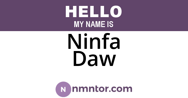 Ninfa Daw
