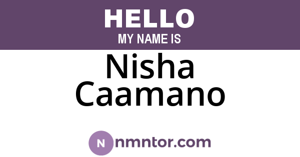Nisha Caamano