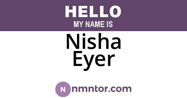 Nisha Eyer