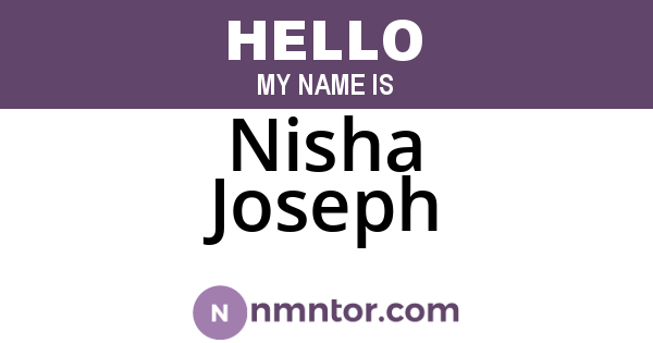 Nisha Joseph