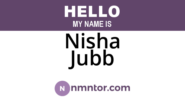 Nisha Jubb