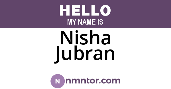 Nisha Jubran