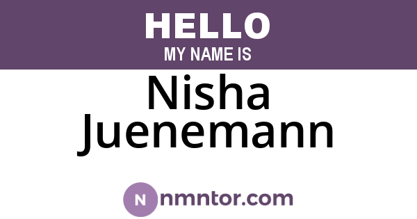 Nisha Juenemann