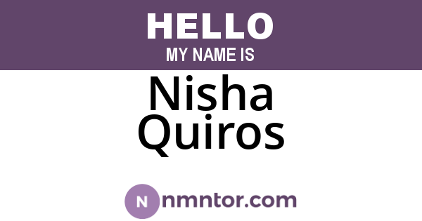 Nisha Quiros