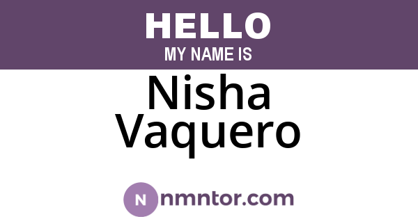 Nisha Vaquero