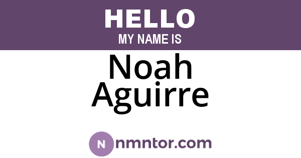 Noah Aguirre